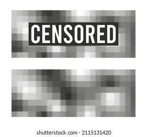 Censored sign with transparent blurry pixels. Censorship banner for censoring visual materials. Template of rectangle censor signs with mosaic pixelated effect and blur. Vector illustration.