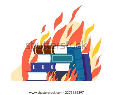Censorship and dictatorship. Stack of books on fire. Textbooks burning in flame. Censored literature. Education destruction. Damaged knowledge. Information restriction
