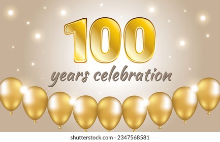 Centennial Anniversary. Celebration. Banner with golden balloons and numbers. 