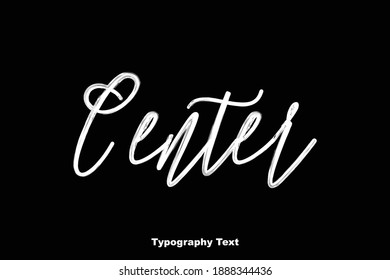 Center Handwritten Typography Text On Black Background