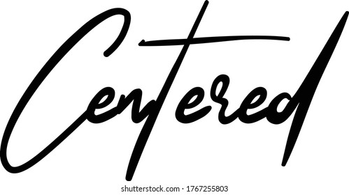 Centered quote. Modern calligraphy text. Vector hand-drawn illustration black and white
