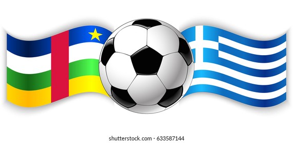 Central African and Greek wavy flags with football ball. Central African Republic combined with Greece isolated on white. Football match or international sport competition concept.