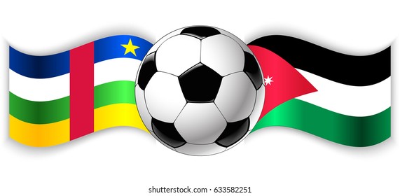 Central African and Jordanian wavy flags with football ball. Central African Republic combined with Jordan isolated on white. Football match or international sport competition concept.
