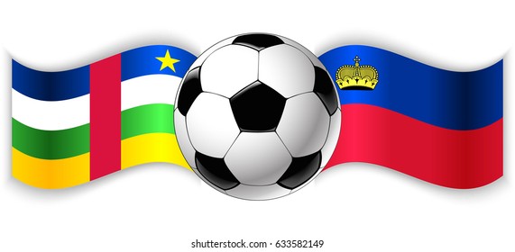 Central African and Liechtenstein wavy flags with football ball. Central African Republic combined with Liechtenstein isolated on white. Football match or international sport competition concept.