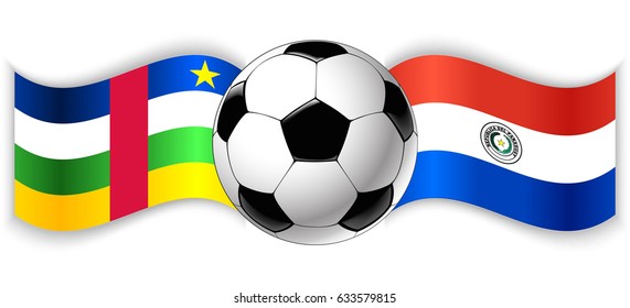 Central African and Paraguayan wavy flags with football ball. Central African Republic combined with Paraguay isolated on white. Football match or international sport competition concept.