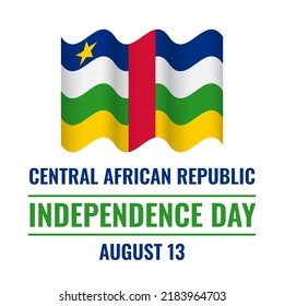 Central African Republic Independence Day lettering with flag. National holiday celebrate on August 13. Vector template for typography poster banner, flyer, postcard, etc.