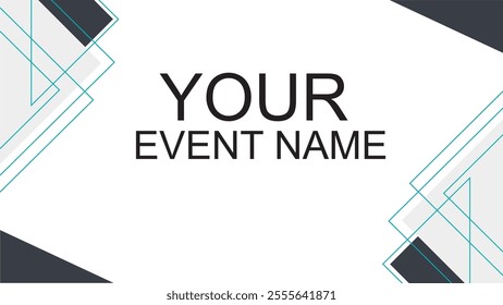 The central placeholder text reads "YOUR EVENT NAME" in bold black font, providing a professional and customizable look ideal for event promotions, invitations, or corporate presentations.