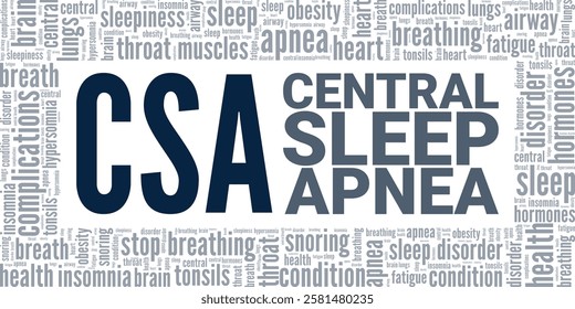 Central Sleep Apnea CSA word cloud conceptual design isolated on white background.