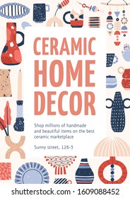 Ceramic home decor promo poster template. Modern pottery sale advertisement. Ceramics marketplace banner with text space. Vintage vases and candle holders, handmade clay cup and plates illustrations.