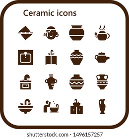 ceramic icon set. 16 filled ceramic icons.  Simple modern icons about  - Straighten, Portuguese, Pottery, Tea pot, Sink, Amphora, Vase, Basin