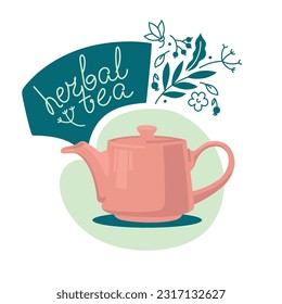 Ceramic teapot for herbal tea. Composition of natural herbs and teapot. Lettering. Vector image.