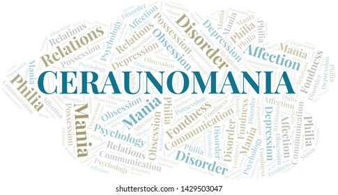 Ceraunomania word cloud. Type of mania, made with text only.
