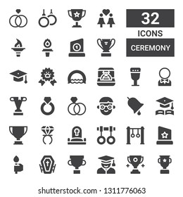 ceremony icon set. Collection of 32 filled ceremony icons included Trophy, Student, Funeral, Torch, Rings, Cemetery, Ring, Graduation, Groom, Goblet, Paw ribbon, Graduation hat