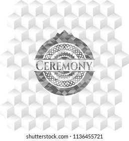Ceremony realistic grey emblem with cube white background