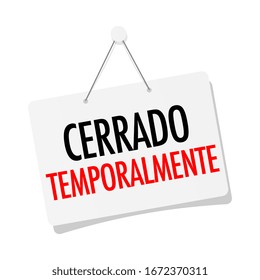 Cerrado Temporalmente, Temporary Closure In Spanish Language On Door Sign Hanging