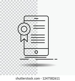 certificate, certification, App, application, approval Line Icon on Transparent Background. Black Icon Vector Illustration
