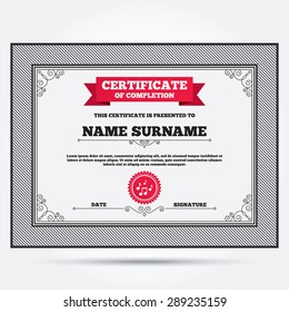 Certificate of completion. Music notes sign icon. Musical symbol. Template with vintage patterns. Vector