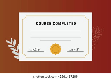 Certificate of Completion, Recognizing Dedication and Hard Work in Successfully Completing This Course