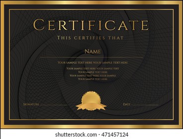 Certificate, Diploma of completion (design template, background) with guilloche pattern (watermark), rosette, border, frame. Black, gold Certificate of Achievement / education, coupon, award, winner