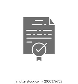 Certificate, grant, diploma, quality control approved grey icon.