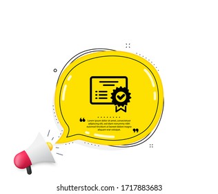 Certificate icon. Quote speech bubble. Verified document sign. Accepted or confirmed symbol. Quotation marks. Classic certificate icon. Vector