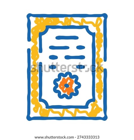 Certificate icon showing recognition for achievement, success, education, and quality, representing official approval or completion in a hand drawn doodle style
