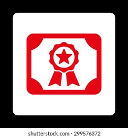 Certificate icon. Vector style is red and white colors, flat rounded square button on a black background.