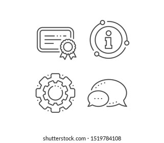 Certificate line icon. Chat bubble, info sign elements. Verified document sign. Accepted or confirmed symbol. Linear certificate outline icon. Information bubble. Vector