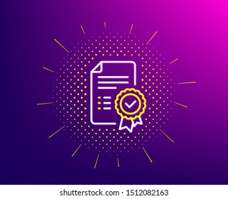 Certificate line icon. Halftone pattern. Verified document sign. Accepted or confirmed symbol. Gradient background. Certificate line icon. Yellow halftone pattern. Vector