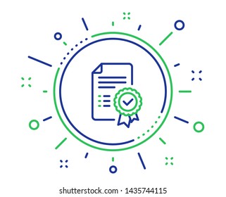 Certificate line icon. Verified document sign. Accepted or confirmed symbol. Quality design elements. Technology certificate button. Editable stroke. Vector