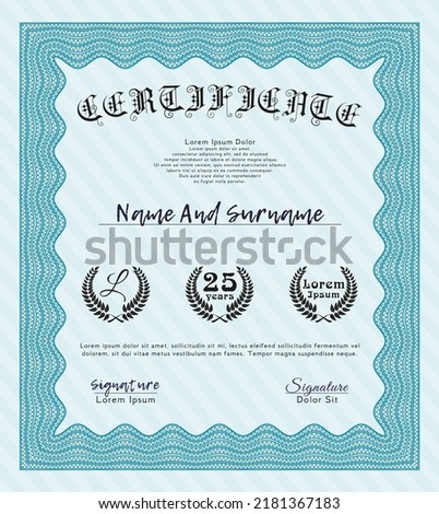 Certificate.  Superior design.  With guilloche pattern.  Customizable, Easy to edit and change colors.  Light blue color.