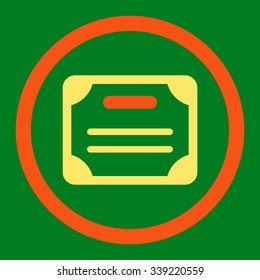 Certificate vector icon. Style is bicolor flat rounded symbol, orange and yellow colors, rounded angles, green background.