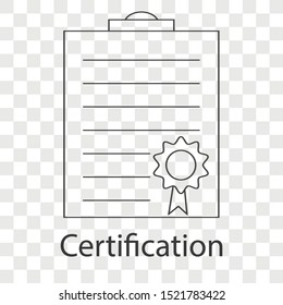 Certification icon on transparency background. Business creative idea design. Line vector illustration use for your project
