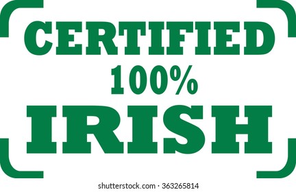Certified 100% irish stamp