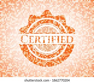 Certified abstract emblem, orange mosaic background 