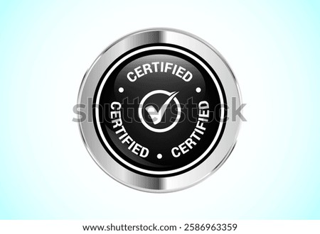 Certified button design illustration, Certified sign suitable for mobile app, and website UI design