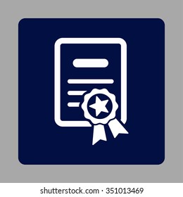 Certified Certificate vector icon. Style is flat rounded square button, white and dark blue colors, silver background.