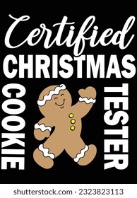 Certified Christmas cookie taster vector art design, eps file. design file for t-shirt. SVG, EPS cuttable design file