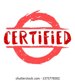Certified Graphic Mark Stamp. Doodle Label Symbol. Grunge Brush Art.