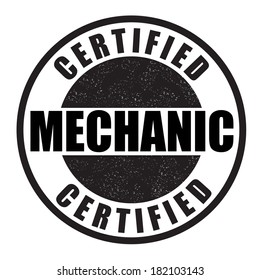 Certified mechanic grunge rubber stamp on white, vector illustration