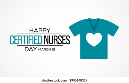 Certified Nurses day is celebrated annually on March 19 worldwide, it is the day when nurses celebrate their nursing certification. Vector illustration
