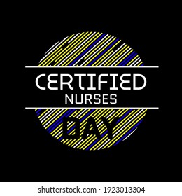 Certified Nurses day is celebrated annually on March 19 worldwide, it is the day when nurses celebrate their nursing certification. Vector illustration