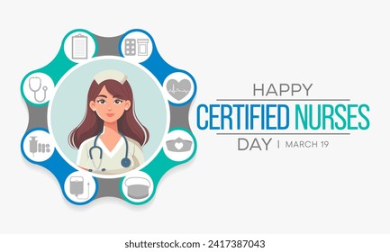 Certified Nurses day is celebrated annually on March 19 worldwide, it is the day when nurses celebrate their nursing certification. Vector illustration