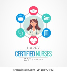 Certified Nurses day is celebrated annually on March 19 worldwide, it is the day when nurses celebrate their nursing certification. Vector illustration