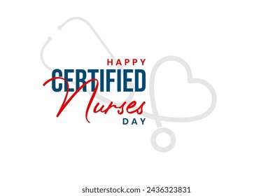 Certified Nurses Day Holiday concept. Template for background, banner, card, poster, t-shirt with text inscription