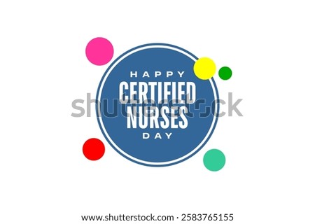 Certified Nurses Day holiday concept
