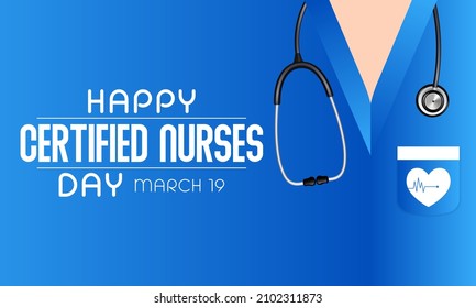 Certified Nurses day is observed every year on March 19, it is the day when nurses celebrate their nursing certification. Vector illustration