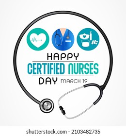 Certified Nurses day is observed every year on March 19, it is the day when nurses celebrate their nursing certification. Vector illustration
