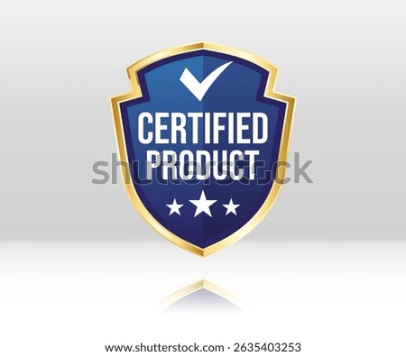 Certified Product Creative Badge Idea, Stylist and elegant golden shield design. Recommended for adding a stylish, high-end look to packaging, branding, and marketing.