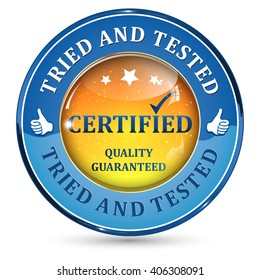 Certified. Quality Guaranteed. Tried and Tested - blue orange shiny icon
